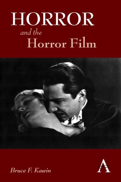 Cover for Bruce F. Kawin · Horror and the Horror Film - Anthem Film and Culture (Paperback Book) (2012)