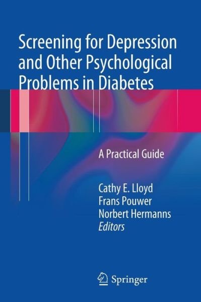 Cover for Cathy E Lloyd · Screening for Depression and Other Psychological Problems in Diabetes: A Practical Guide (Pocketbok) [2012 edition] (2012)