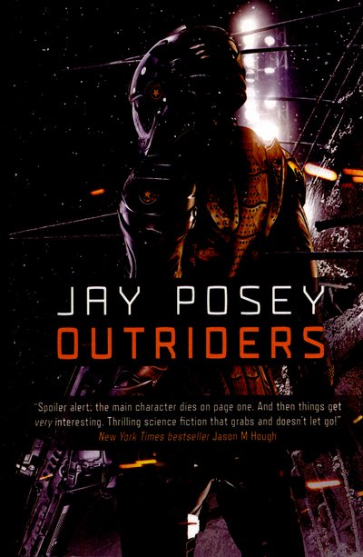 Outriders - Outriders - Jay Posey - Bøger - Watkins Media Limited - 9780857664501 - 5. maj 2016