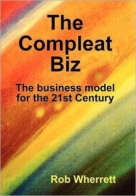 Cover for Rob Wherrett · The Compleat Biz (Hardcover Book) (2009)