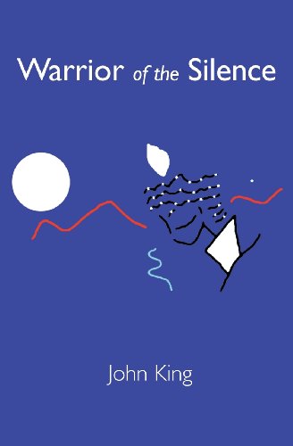 Cover for John King · Warrior of the Silence (Paperback Book) (2012)