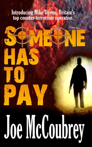 Someone Has to Pay - Joe Mccoubrey - Books - Joe McCoubrey - 9780957696501 - June 17, 2013