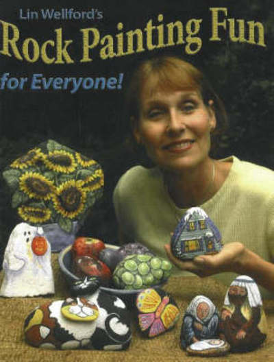 Cover for Lin Wellford · Rock Painting Fun for Everyone! (Paperback Book)