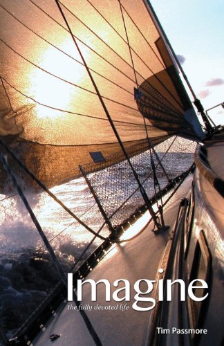 Cover for Tim Passmore · Imagine the Fully Devoted Life (Paperback Book) (2008)