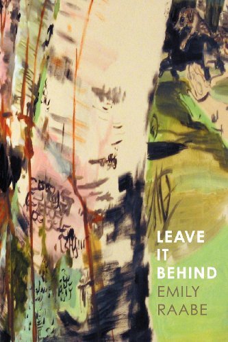 Cover for Emily Raabe · Leave It Behind (Paperback Book) [1st edition] (2011)
