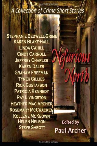 Cover for Steve Shrott · Nefarious North: a Collection of Crime Short Stories (Paperback Book) (2013)