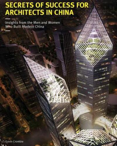 Cover for Gavin Crombie · Secrets of Success for Architects in China (Paperback Book) (2016)