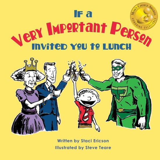 Cover for Staci Ericson · If a Very Imortant Person Invited You to Lunch (Paperback Book) (2015)