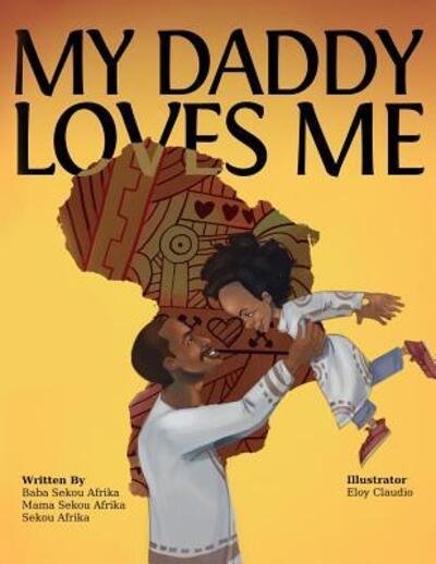 Cover for Mama Sekou Afrika · My Daddy Loves Me (Paperback Book) (2016)