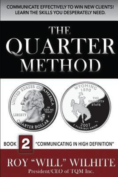 Cover for Roy Wilhite · The Quarter Method, Book 2 (Paperback Book) (2017)