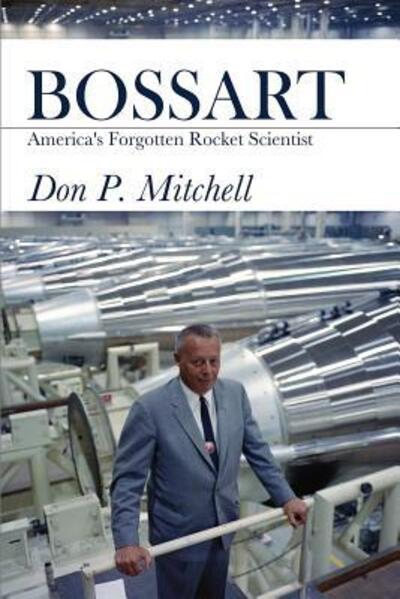 Bossart - Don Mitchell - Books - Mental Landscape, LLC - 9780998330501 - November 7, 2016