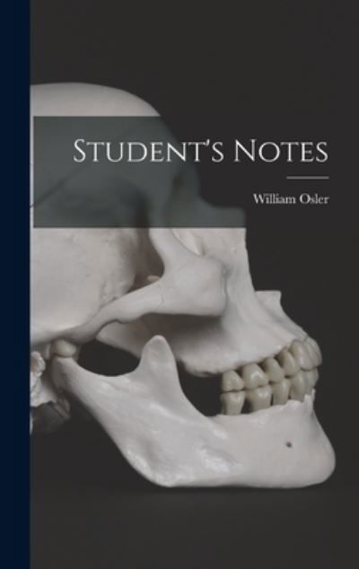 Cover for William Osler · Student's Notes (Bog) (2022)