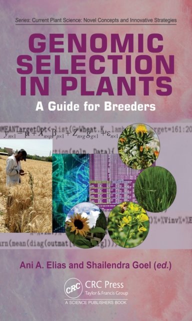 Cover for Ani A. Elias · Genomic Selection in Plants: A Guide for Breeders - Current Plant Science (Hardcover bog) (2022)
