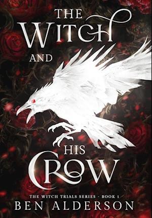 Cover for Ben Alderson · The Witch and His Crow (Hardcover Book) (2025)