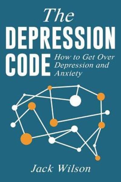 Cover for Jack Wilson · The Depression Code (Taschenbuch) (2019)