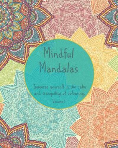 Cover for Beechwood Creative Books · Mindful Mandalas Immerse yourself in the calm and tranquility of colouring (Paperback Book) (2019)