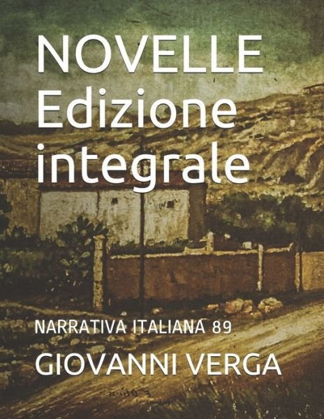 Cover for Giovanni Verga · NOVELLE Edizione integrale (Paperback Book) (2019)