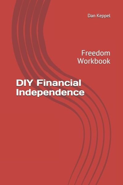 Cover for Dan Keppel Mba · DIY Financial Independence (Paperback Book) (2019)