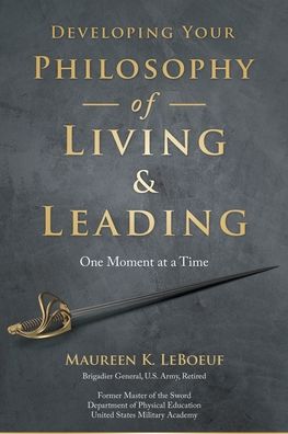 Cover for Maureen K LeBoeuf · Developing Your Philosophy of Living &amp; Leading (Paperback Book) (2019)