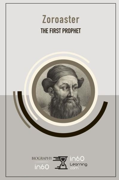 Cover for In60learning · Zoroaster The First Prophet (Paperback Book) (2019)