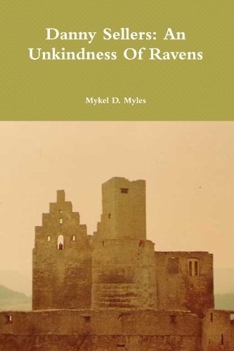 Cover for Mykel D. Myles · Danny Sellers: an Unkindness of Ravens (Paperback Bog) (2012)