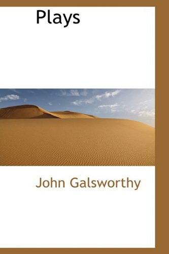 Cover for John Sir Galsworthy · Plays (Paperback Book) (2009)