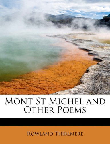 Cover for Rowland Thirlmere · Mont St Michel and Other Poems (Paperback Book) (2011)