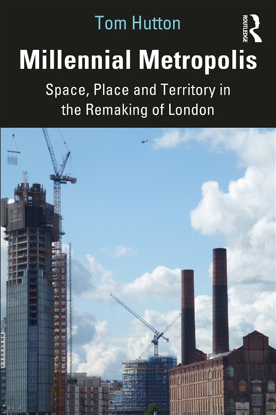 Cover for Tom Hutton · Millennial Metropolis: Space, Place and Territory in the Remaking of London (Taschenbuch) (2021)