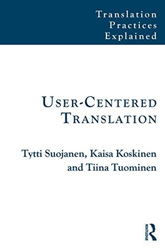 Cover for Tytti Suojanen · User-Centered Translation - Translation Practices Explained (Paperback Book) (2014)