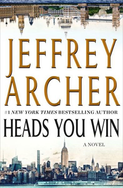 Cover for Jeffrey Archer · Heads You Win: A Novel (Hardcover bog) (2018)
