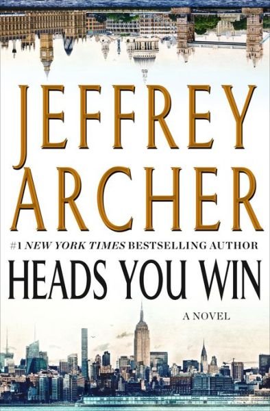 Cover for Jeffrey Archer · Heads You Win: A Novel (Innbunden bok) (2018)