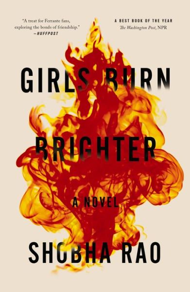 Cover for Shobha Rao · Girls Burn Brighter: A Novel (Paperback Book) (2019)