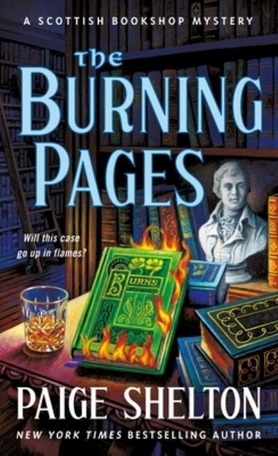 Cover for Paige Shelton · The Burning Pages: A Scottish Bookshop Mystery - A Scottish Bookshop Mystery (Paperback Book) (2023)