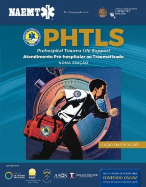 Cover for National Association of Emergency Medical Technicians (NAEMT) · PHTLS: Suporte de Vida em Trauma Pre-hospitalar, Nona Edicao: Suporte de Vida em Trauma Pre-hospitalar, Nona Edicao (Paperback Book) (2020)