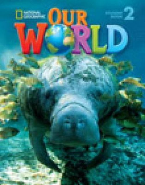 Cover for Gabrielle Pritchard · Our World 2 with Student's CD-ROM: British English (Book) (2013)