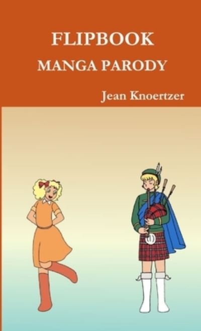 Cover for Jean Knoertzer · Flipbook Manga Parody (Paperback Book) (2014)