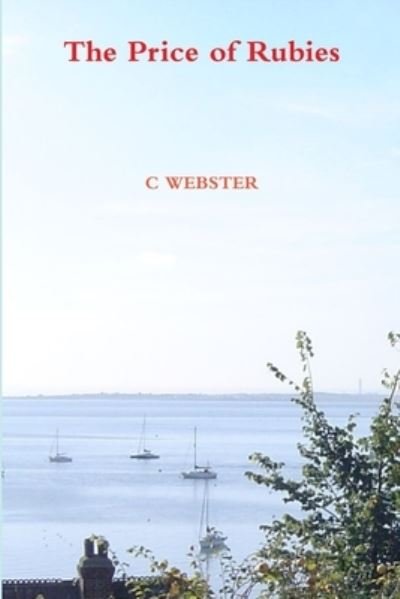 Cover for C Webster · The Price of Rubies (Pocketbok) (2010)