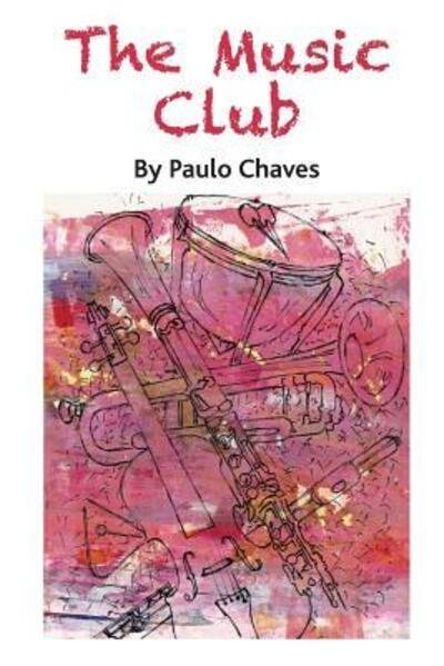 Cover for Paulo Chaves · The Music Club (Paperback Book) (2016)
