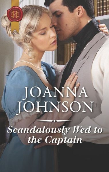 Cover for Joanna Johnson · Scandalously Wed to the Captain (Paperback Book) (2019)