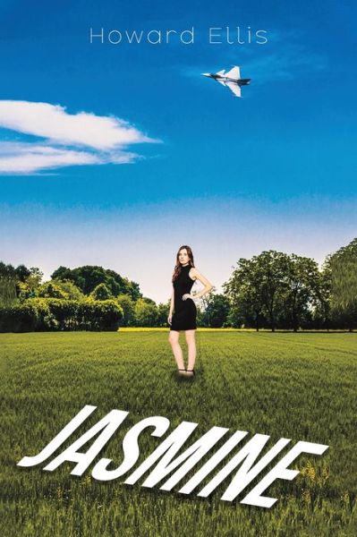 Jasmine - Howard Ellis - Books - Austin Macauley Publishers - 9781398456501 - March 31, 2023