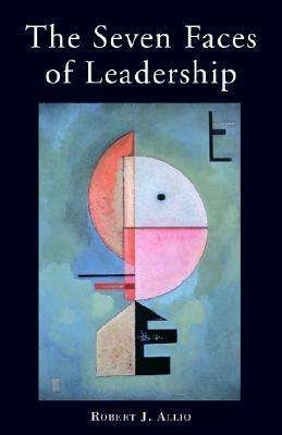 Cover for Robert J. Allio · The Seven Faces of Leadership (Paperback Book) (2003)
