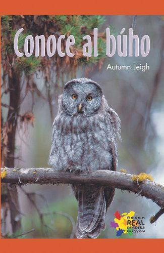 Cover for Autumn Leigh · Conoce Al Buho/ an Owl, That's Who (Paperback Book) [Spanish edition] (2001)