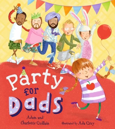 Cover for Adam Guillain · Party for Dads (Paperback Book) (2019)