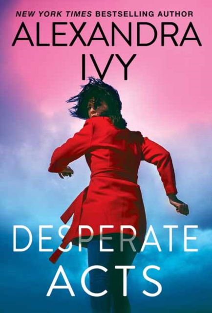 Cover for Alexandra Ivy · Desperate Acts - Pike, Wisconsin (#4) (Paperback Book) (2023)