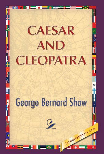 Cover for George Bernard Shaw · Caesar and Cleopatra (Innbunden bok) (2013)
