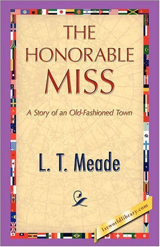 Cover for L. T. Meade · The Honorable Miss (Paperback Book) (2008)