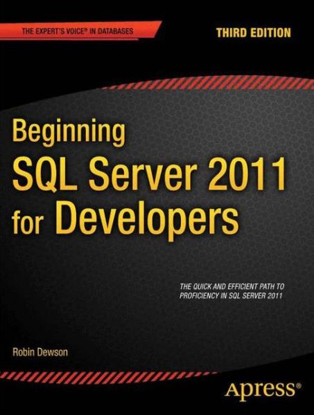 Cover for Robin Dewson · Beginning SQL Server 2012 for Developers (Paperback Book) [3rd edition] (2012)