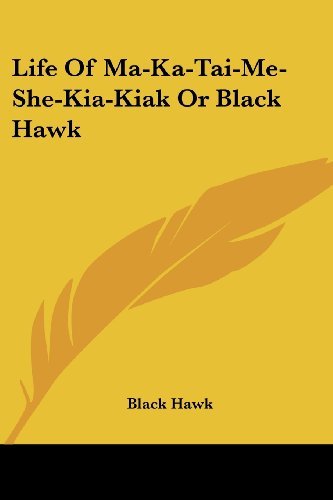 Cover for Black Hawk · Life of Ma-ka-tai-me-she-kia-kiak or Black Hawk (Paperback Book) (2007)