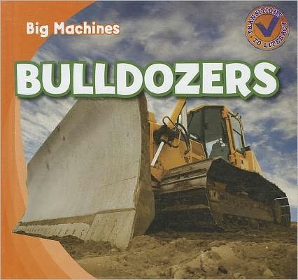 Bulldozers (Big Machines) - Katie Kawa - Kirjat - Gareth Stevens Publishing - 9781433955501 - tiistai 16. elokuuta 2011
