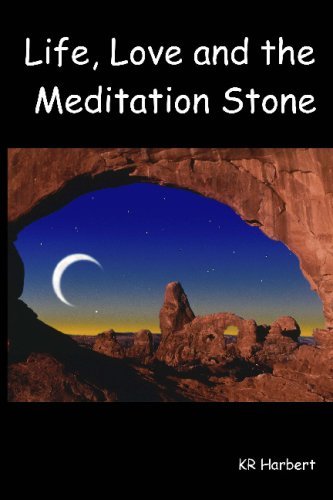 Cover for Kr Harbert · Life, Love and the Meditation Stone (Paperback Bog) (2008)